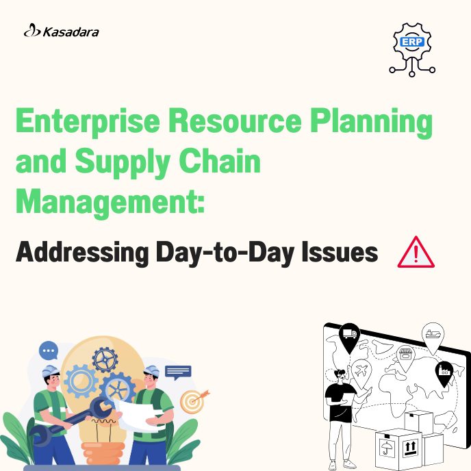 Enterprise Resource Planning and Supply Chain Management