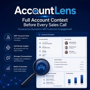 AccountLens: Full Account Context Before Every Sales Call, Powered by Dynamics 365 Customer Engagement 